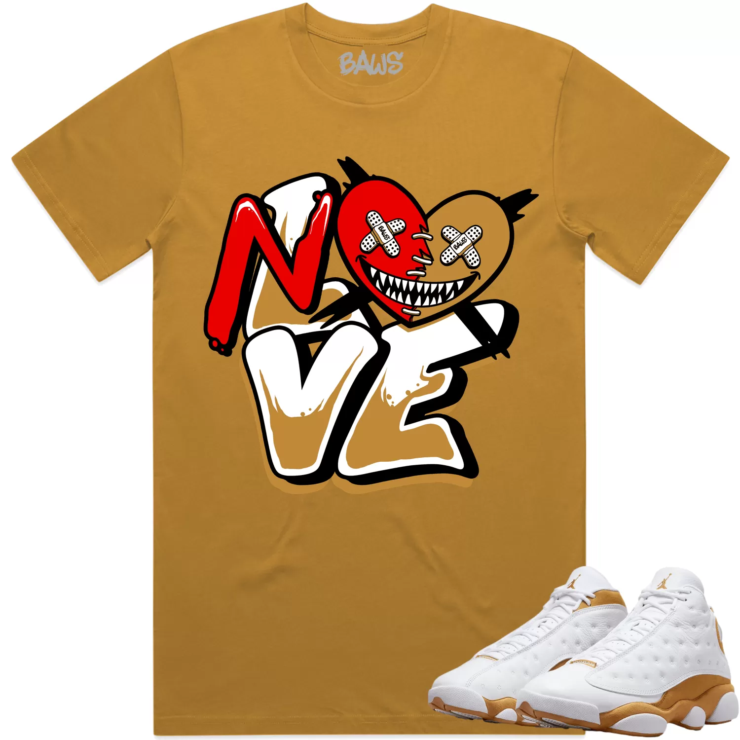 Jordan 13 Wheat 13s Shirt to Match - WHEAT NO LOVE BAWS